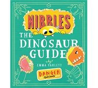 Nibbles the Dinosaur Guide: (Nibbles 2)