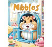 Nibbles The Hamster’s Great Escape