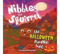 Nibbles the Squirrel: The Halloween pumpkin hunt (Fairyville Series)