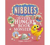 Nibbles: The Very Hungry Book Monster