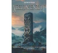 Nibelungenblut Band 2: Siegfried-Saga: Der grosse Traum und die vier St?mme by E