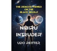 Nibiru Intruder: The Remote Viewer on the Black World