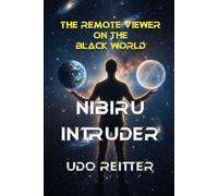 Nibiru Intruder: The Remote Viewer on the Black World