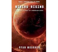 Nibiru Rising, the Lost Planet of Sumerian Gods (1) (Anunnaki Gods of Nibiru)