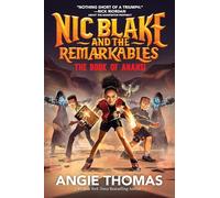 Nic Blake and the Remarkables: The Book of Anansi