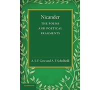 Nicander: The Poems And Poetical Fragments
