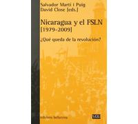 Nicaragua y El Fsln, 1979-2009: Que Queda de La Revolucion?