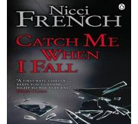Nicci French Catch Me When I Fall Paperback Book Nicci French Multicolor