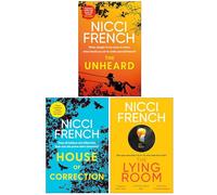 Nicci French Collection 3 Books Set (The Unheard, House of Correction & The Lying Room)