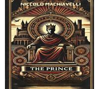 Niccolo Machiavelli The Prince(Illustrated) Paperback Book Niccolo Machiavelli Multicolor