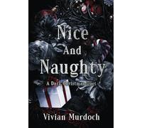 Nice and Naughty: A Dark Christmas Duet