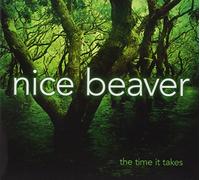 Nice Beaver - Time It Takes