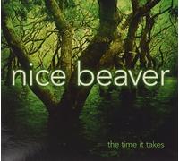 Nice Beaver - Time It Takes