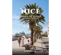 NICE CARNET DE VOYAGE: NICE TRAVELER'S NOTEBOOK (L'Écho des Siècles)