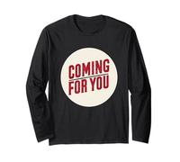 Nice Coming for You Speech Long Sleeve T-Shirt