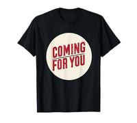 Nice Coming for You Speech T-Shirt