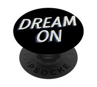 Nice Dream On Statement Emblem PopSockets Adhesive PopGrip
