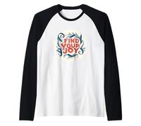 Nice Find Your Joy Statement Raglan Baseball Tee