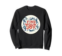 Nice Find your Joy Statement Sweatshirt