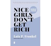 Nice girls don't get rich: adviezen om financieel te groeien