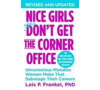 NICE GIRLS DONT GET THE CORNER OFFICE UN by LOIS FRANKEL Paperback Self Help