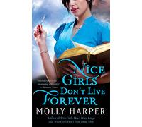 Nice Girls Don't Live Forever: Volume 3 (Half-Moon Hollow)
