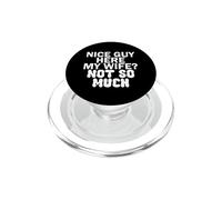 Nice Guy Here My Wife? Not So Much. PopSockets PopGrip for MagSafe