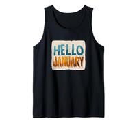 Nice Hello January Speech Look for Adults and Kids Tank Top