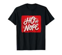 Nice Ho Ho Nope Speech for Anti Holidays Lovers T-Shirt