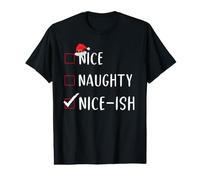 Nice-ish Nice Naughty List Funny Xmas for Men Women Kids Value Graphic T-Shirt