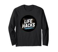 Nice Life Hacks Quote Long Sleeve T-Shirt