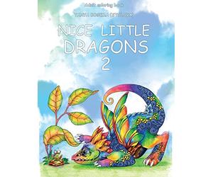 Nice Little Dragons: Adult Coloring Book (Coloring pages for relaxation, Stress Relieving Coloring Book): Volume 2