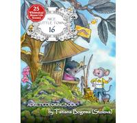 Nice Little Town 16: Adult Coloring Book (Stress Relieving Designes, Art Therapy)