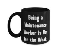 Nice Maintenance worker 11oz 15oz Mug, Being a Maintenance Worker Is Not for the, Appreciation Cup For Men Women From Colleagues, Quirky gifts for maintenance workers, Funny gifts for maintenance