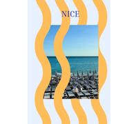 Nice Memories: Capture Your Memories of Nice, France in a Beautiful Journal and Decorative Coffee Table Keepsake