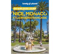 Nice, Monaco et la Riviera française En quelques jours 4ed: 4e édition. Avec 1 plan détachable