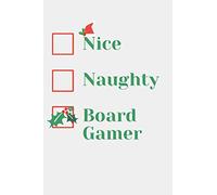 Nice Naughty Board Gamer: board gamer notebook journal gift 6x9 college ruled