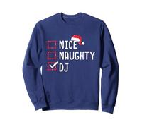 Nice Naughty DJ Funny Christmas List Santa Claus Disc Jockey Sweatshirt