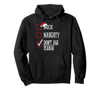 Nice Naughty Don’t Ask Please Christmas Funny Xmas Design Pullover Hoodie