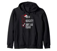 Nice Naughty Don’t Ask Please Christmas Funny Xmas Design Zip Hoodie
