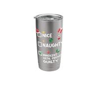 Nice Naughty Innocent Until Proven Guilty Christmas List Stainless Steel Insulated Tumbler
