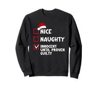 Nice Naughty Innocent Until Proven Guilty Christmas List Sweatshirt