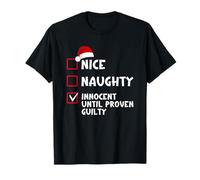 Nice Naughty Innocent Until Proven Guilty Christmas List T-Shirt