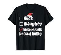 Nice Naughty Innocent Until Proven Guilty Christmas List T-Shirt