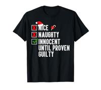 Nice Naughty Innocent Until Proven Guilty Merry Christmas T-Shirt