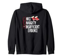 Nice Naughty Insufficient Evidence Funny Christmas Zip Hoodie