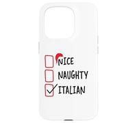 Nice Naughty Italian - Funny Christmas List Pajama Italy Case for iPhone 15 Pro