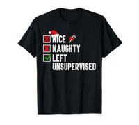 Nice Naughty Left Unsupervised Merry Christmas Santa T-Shirt
