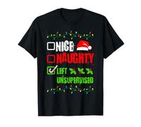 Nice Naughty Left Unsupervised Santa Claus Xmas List T-Shirt