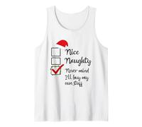 Nice Naughty List Never Mind I'll Buy My Own Stuff Christmas Tank Top
